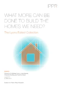 WHAT MORE CAN BE DONE to BUILD the HOMES WE NEED? the Lyons Edited Collection