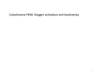 Biodiversity of P-450 Monooxygenase: Cross-Talk