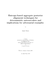 Entropy-Based Aggregate Posterior Alignment Techniques for Deterministic Autoencoders and Implications for Adversarial Examples