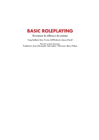 Le Document De Référence Du Système Basic Roleplaying 1.0 Peut Être Amendée Dans Les Futures Versions De La Licence