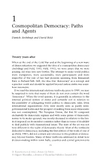 Cosmopolitan Democracy: Paths and Agents Daniele Archibugi and David Held