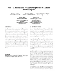 HPX – a Task Based Programming Model in a Global Address Space
