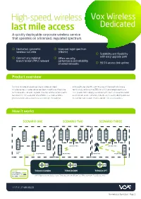 Last Mile Access Dedicated a Quickly Deployable Corporate Wireless Service That Operates on a Licensed, Regulated Spectrum