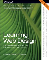 Learning Web Design, Fifth Edition a Beginner’S Guide to HTML, CSS, Javascript, and Web Graphics by Jennifer Niederst Robbins