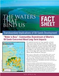 Transboundary Implications of Oil Sands Development “Water Is Boss”: Communities Downstream of Alberta’S Oil Sands Concerned About Long-Term Impacts