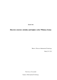 Discrete Exterior Calculus and Higher Order Whitney Forms