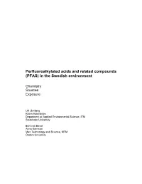 Perfluoroalkylated Acids and Related Compounds (PFAS) in the Swedish Environment