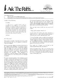 This Edition Contains: 1. Why We Don't Wear Tefillin All Day Long. 2. Explanation of Accessing the Ohr Somayach List Archives on the Jerusalem1 Gopher