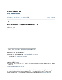 Game Theory and Its Practical Applications