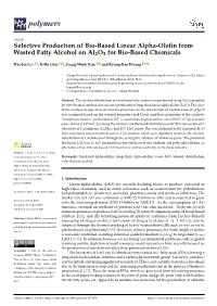 Selective Production of Bio-Based Linear Alpha-Olefin from Wasted