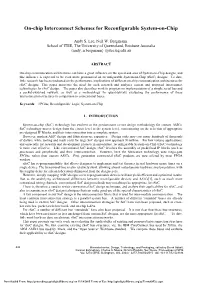 On-Chip Interconnect Schemes for Reconfigurable System-On-Chip