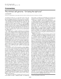 Commentary the Minimal Cell Genome: ''On Being the Right Size”