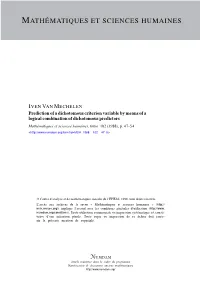 Prediction of a Dichotomous Criterion Variable by Means of a Logical Combination of Dichotomous Predictors Mathématiques Et Sciences Humaines, Tome 102 (1988), P