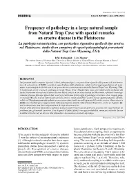 Frequency of Pathology in a Large Natural Sample from Natural Trap
