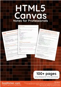 HTML5 Canvas Notes for Professionals Book Is Compiled from Stack Overﬂow Documentation, the Content Is Written by the Beautiful People at Stack Overﬂow