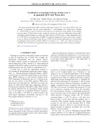Localization of Topological Charge Density Near T C in Quenched QCD