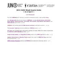 2013 JUNO Week Events Guide — As of April 4 –