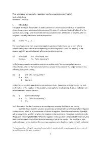 The Syntax of Answers to Negative Yes/No-Questions in English Anders Holmberg Newcastle University