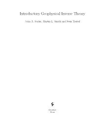 Introductory Geophysical Inverse Theory