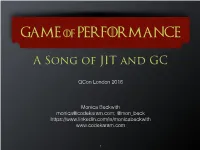 A Song of JIT and GC