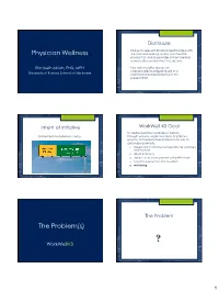 Physician Wellness the Problem(S)