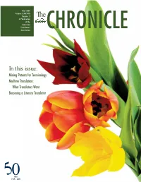 In This Issue: Mining Patents for Terminology Machine Translation: What Translators Want Becoming a Literary Translator