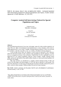 Computer Assisted Self-Interviewing Tailored for Special Populations and Topics
