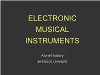 History of Electronic Musical Instruments and Basic Concepts