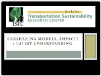 Carsharing Models, Impacts + Latest Understanding
