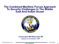 The Combined Maritime Forces Approach to Security Challenges in the Middle East and Indian Ocean