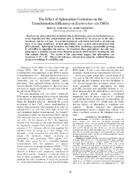 The Effect of Spheroplast Formation on the Transformation Efficiency in Escherichia Coli Dh5α IRIS LIU, MARTHA LIU, KAREN SHERGILL Microbiology and Immunology, UBC