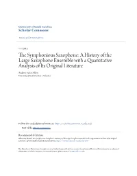 The Symphonious Saxophone: a History of the Large Saxophone Ensemble with a Quantitative Analysis of Its Original Literature