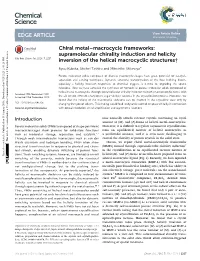 Chiral Metal–Macrocycle Frameworks: Supramolecular Chirality Induction and Helicity Cite This: Chem