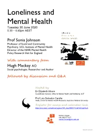 Loneliness and Mental Health Tuesday 30 June 2020 5.30 – 6.45Pm AEST