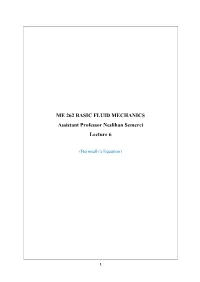 ME 262 BASIC FLUID MECHANICS Assistant Professor Neslihan Semerci Lecture 6