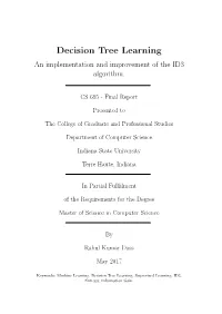 Decision Tree Learning an Implementation and Improvement of the ID3 Algorithm