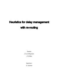 Heuristics for Delay Management with Re-Routing