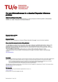 On Non-Informativeness in a Classical Bayesian Inference Problem