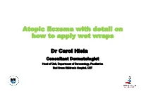 Atopic Eczema with Detail on How to Apply Wet Wraps
