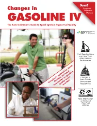 Changes in Gasoline IV” Is the 2009 Edition of the Ongoing Series of “Changes in Gasoline” Manuals