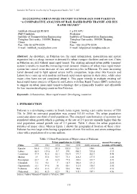 Suggesting Urban Mass Transit Technology for Pakistan “A Comparative Analysis of Rail Based Rapid Transit and Bus Rapid Transit”