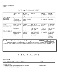 COMPLETED NOTES WWII Introduction Part I: Long-Term Causes of WWII WHAT WAS IT? WHOSE IDEA WAS IT? GOAL? DID IT HAPPEN? DID IT