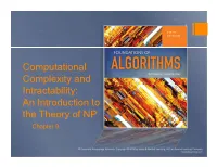 Computational Complexity and Intractability: an Introduction to the Theory of NP Chapter 9 2 Objectives