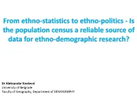 Is the Population Census a Reliable Source of Data for Ethno-Demographic Research?