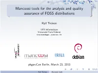 Mancoosi Tools for the Analysis and Quality Assurance of FOSS Distributions