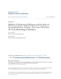 Multilevel Marketing Diffusion and the Risk of Pyramid Scheme Activity: the Ac Se of Fortune Hi‐Tech Marketing in Montana Stacie A