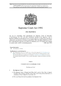 Senior Courts Act 1981 Is up to Date with All Changes Known to Be in Force on Or Before 30 August 2021
