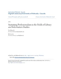 Sustaining Professionalism in the Fields of Library and Information Studies Don Hamerly Dominican University, Dhamerly@Dom.Edu