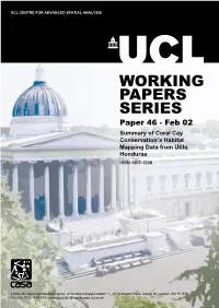 WORKING PAPERS SERIES Paper 46 - Feb 02 Summary of Coral Cay Conservation’S Habitat Mapping Data from Utila, Honduras ISSN 1467-1298