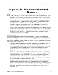 Appendix D Economics Guidebook Glossary Benefits Benefits Are the Values of Goods and Services Produced by the Project